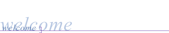 welcome